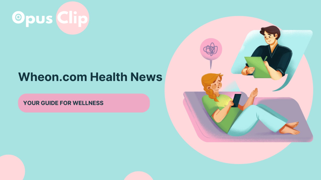 Wheon.Com Health News